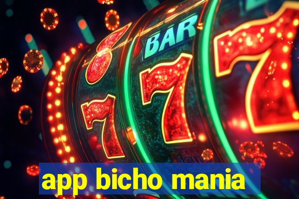 app bicho mania